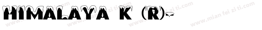 Himalaya K (R)字体转换